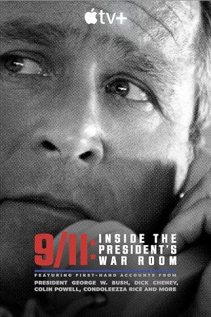 9/11: Inside the President’s War Room 2021