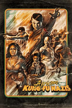 African Kung-Fu Nazis 2019