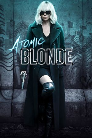 Atomic Blonde 2017