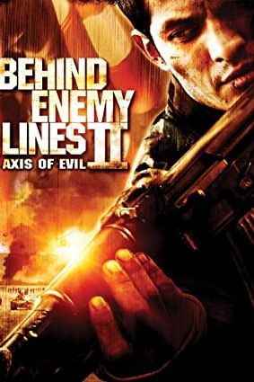 Behind Enemy Lines II: Axis of Evil 2006