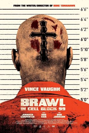 Brawl in Cell Block 99 2017