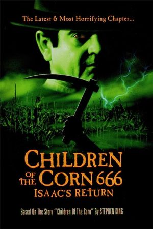 Children of the Corn 666: Isaac’s Return 1999