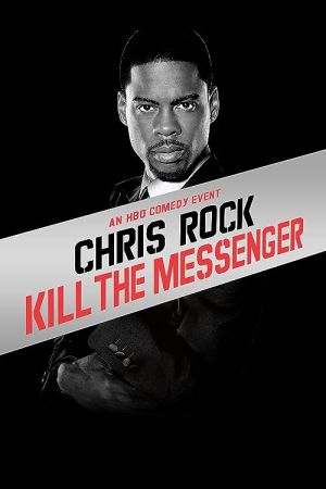 Chris Rock: Kill the Messenger – London, New York, Johannesburg 2008
