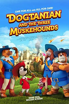 Dogtanian and the Three Muskehounds 2021 movie poster - watch and download free