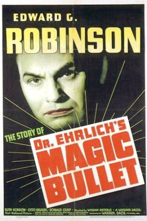 Dr. Ehrlich’s Magic Bullet 1940