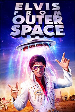 Elvis from Outer Space 2020
