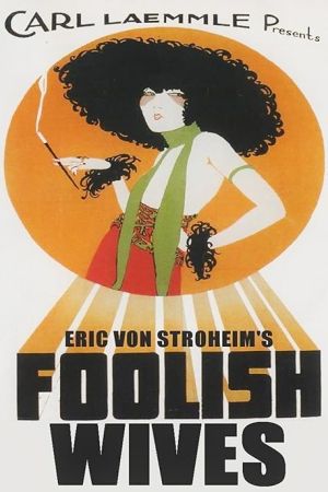 Foolish Wives 1922