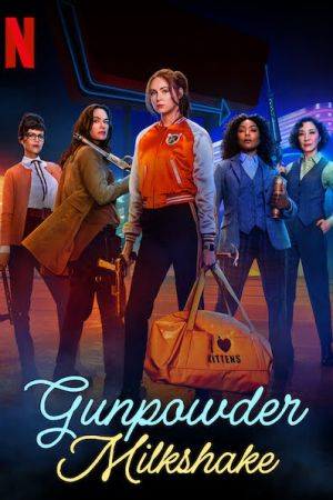 Gunpowder Milkshake 2021