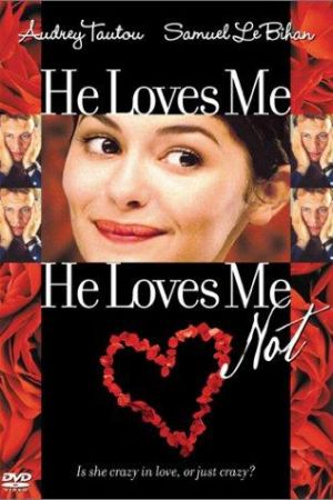 He Loves Me…He Loves Me Not 2002