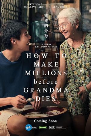 How to Make Millions Before Grandma Dies 2024