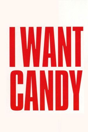 I Want Candy 2007