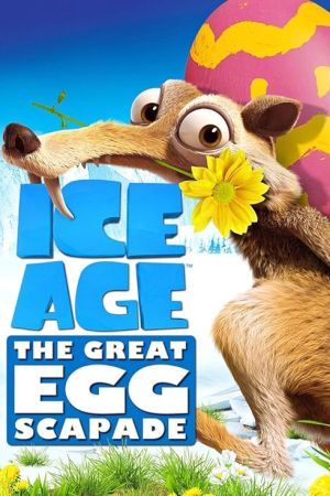 Ice Age: The Great Egg-Scapade 2016