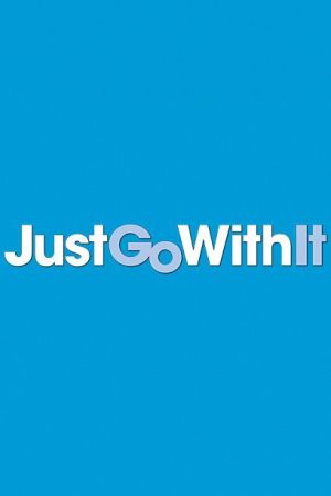 Just Go with It 2011