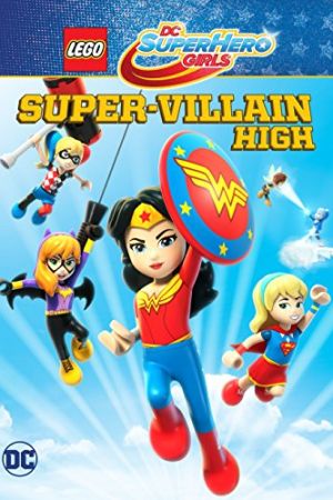 LEGO DC Super Hero Girls: Super-villain High 2018