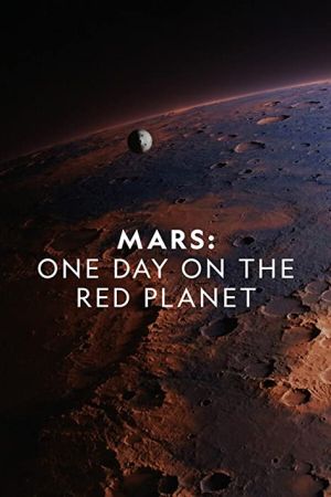Mars: One Day on the Red Planet 2020