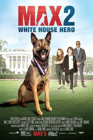 Max 2: White House Hero 2017