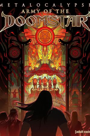 Metalocalypse: Army of the Doomstar 2023 movie poster - watch and download free