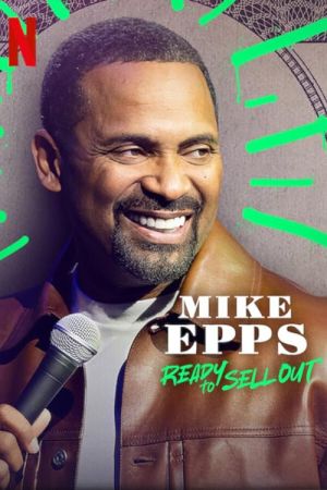 Mike Epps: Ready to Sell Out 2024