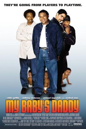 My Baby’s Daddy 2004