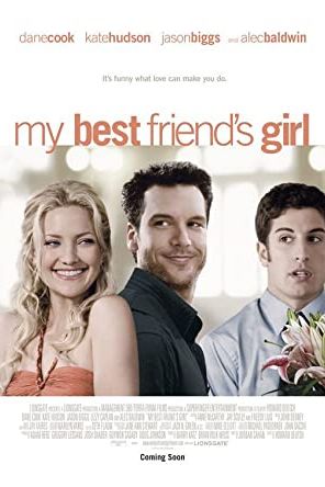 My Best Friend’s Girl 2008