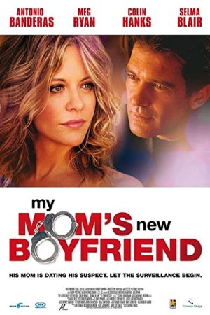 My Mom’s New Boyfriend 2008