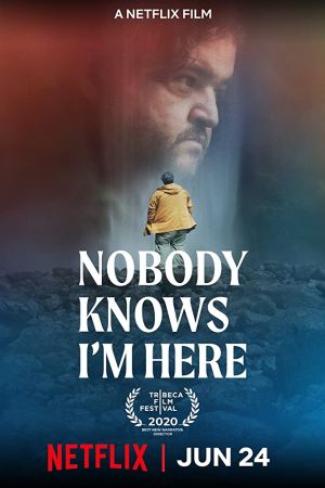 Nobody Knows I’m Here 2020