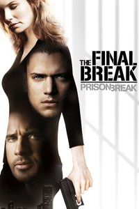 Prison Break: The Final Break 2009