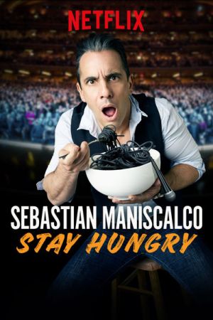 Sebastian Maniscalco: Stay Hungry 2019