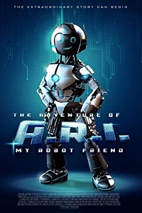 The Adventure of A.R.I.: My Robot Friend 2020
