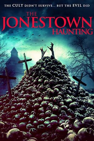 The Jonestown Haunting 2020