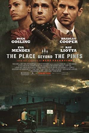The Place Beyond the Pines 2012