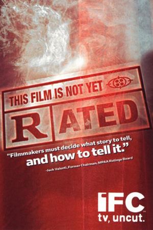 This Film Is Not Yet Rated 2006