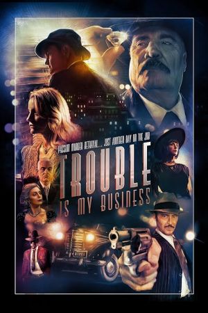 Trouble Is My Business 2018
