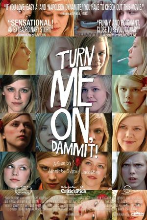 Turn Me On, Dammit! 2011