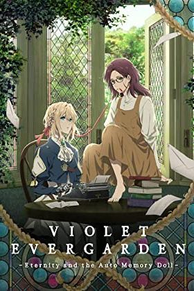 Violet Evergarden: Eternity and the Auto Memories Doll 2019