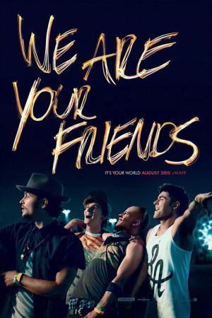 We Are Your Friends 2015